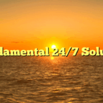 Fundamental 24/7 Solution