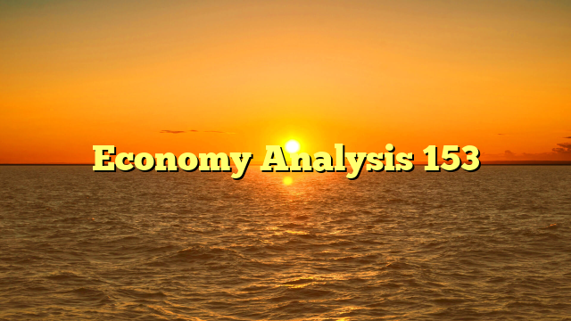 Economy Analysis 153